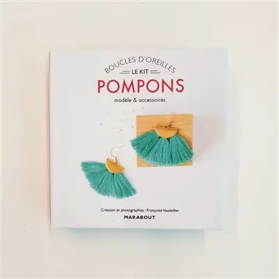Le kit boucles d'oreilles pompons : modèle & accessoires