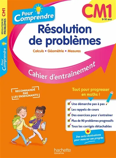 Pour comprendre, résolution de problèmes CM1, 9-10 ans : calculs, géométrie, mesures : cahier d'entraînement