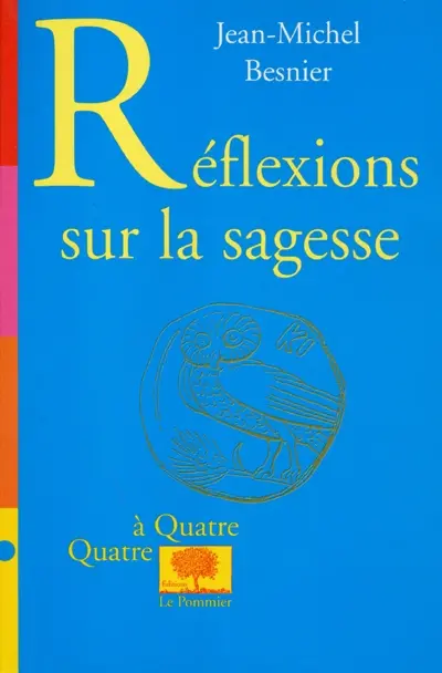 Réflexions sur la sagesse