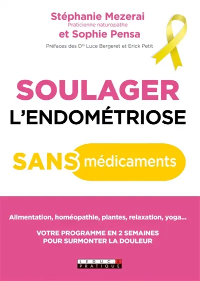 Soulager l'endométriose sans médicaments : votre nouvelle hygiène de vie antidouleur