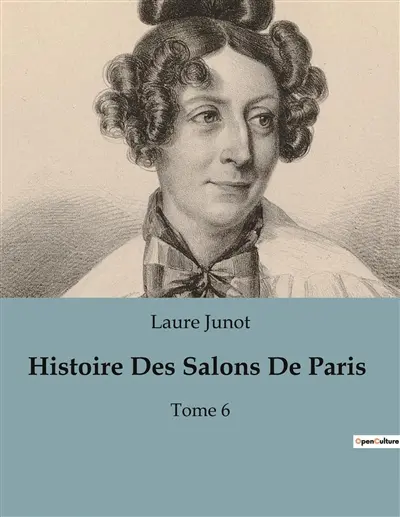Histoire Des Salons De Paris : Les salons parisiens sous l'Empire : entre sociabilité et pouvoir