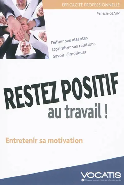 Restez positif au travail !