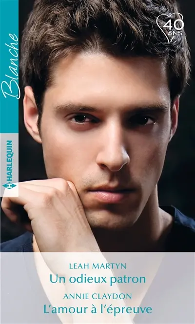 Un odieux patron. L'amour à l'épreuve