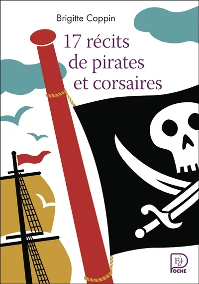17 récits de pirates et de corsaires
