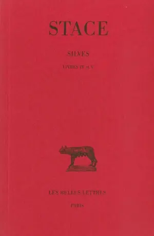 Les Silves. Vol. 2. Livres IV-V