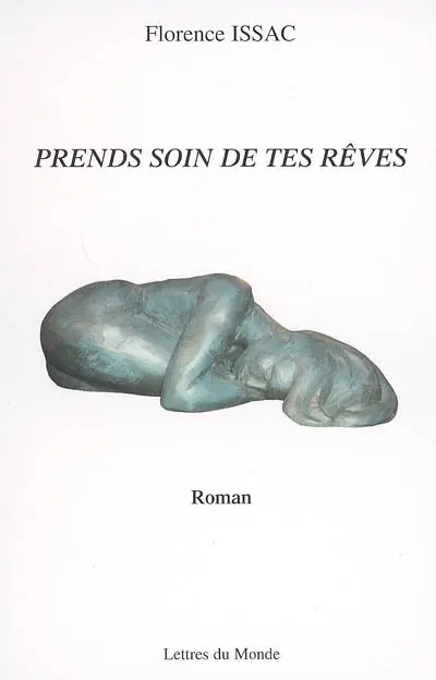 Prends soin de tes rêves