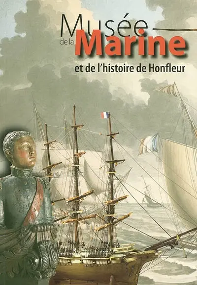 Musée de la marine : l'histoire de Honfleur à travers les collections maritimes