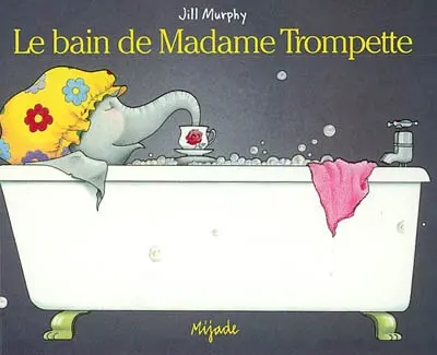 Le bain de madame Trompette