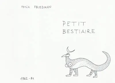 Petit bestiaire : 1962-81