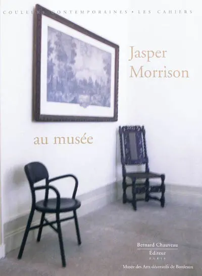 Jasper Morrison et le Musée des arts décoratifs de Bordeaux