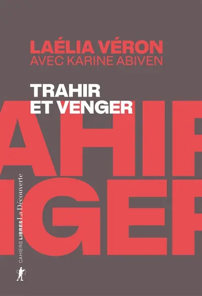 Trahir et venger : paradoxes des récits de transfuges de classe