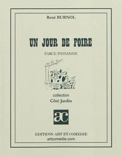 Un jour de foire : farce paysanne