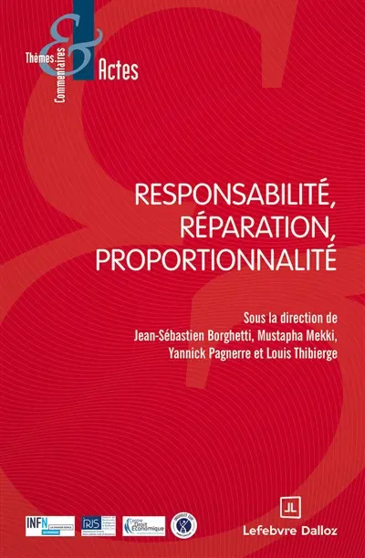 Responsabilité, réparation, proportionnalité