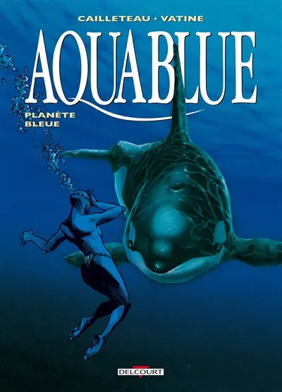 Aquablue. Vol. 2. Planète bleue