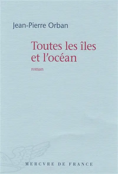 Toutes les îles et l'océan