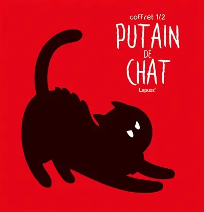 Putain de chat : tomes 1 à 4