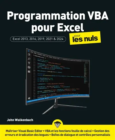 Programmation VBA pour Excel pour les nuls : pour Excel 2013, 2016, 2019, 2021 & 2024