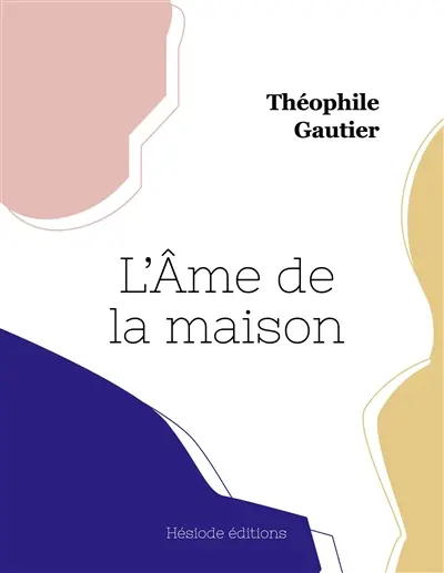 L'Ame de la maison