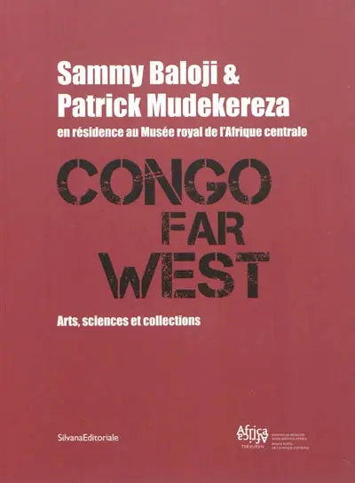 Congo Far West : arts, sciences et collections, Sammy Baloji & Patrick Mudekereza en résidence au Musée royal de l'Afrique centrale : exposition, Tervuren, Musée royal de l'Afrique centrale, du 11 mai au 4 septembre 2011