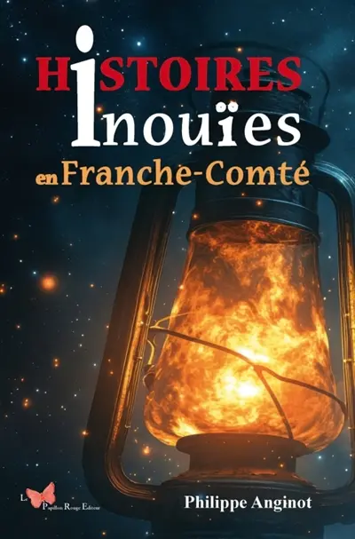 Histoires inouïes en Franche-Comté