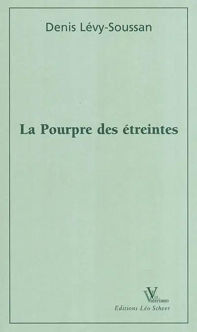 La pourpre des étreintes