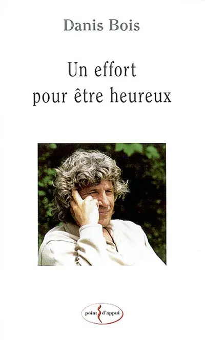 Un effort pour être heureux