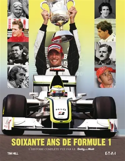 Soixante ans de formule 1 : l'histoire complète vue par le Daily Mail