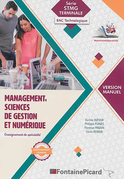 Management, sciences de gestion et numérique : enseignement de spécialité : série STMG terminale, bac technologique, version manuel