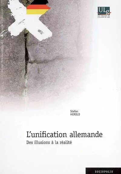 L'unification allemande : des illusions à la réalité