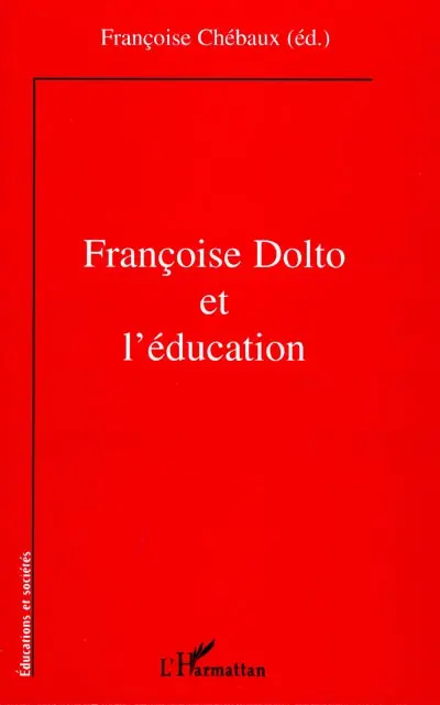 Françoise Dolto et l'éducation