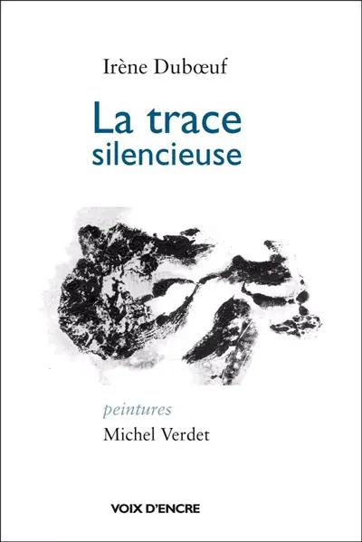 La trace silencieuse