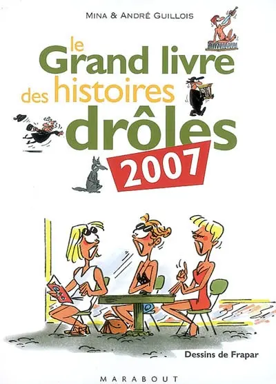 Le grand livre des histoires drôles 2007