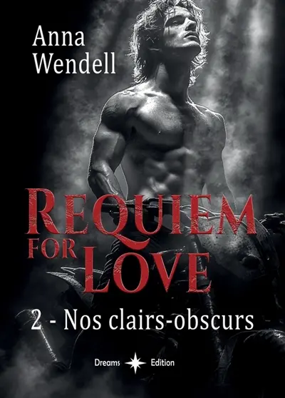 Requiem for Love : Nos clairs-obscurs