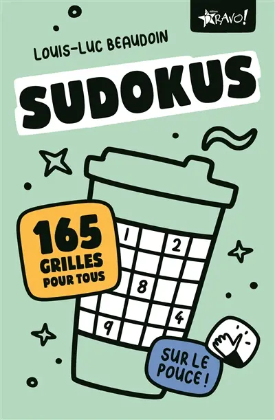 Sudokus sur le pouce : 165 grilles pour tous