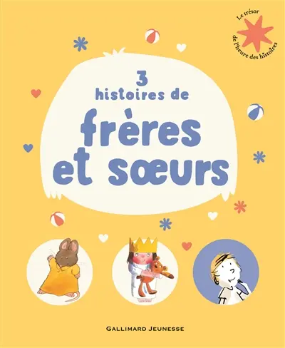 3 histoires de frères et soeurs
