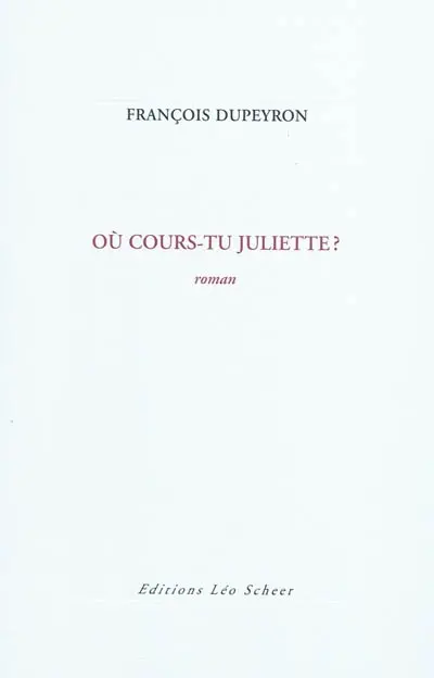 Où cours-tu Juliette ?