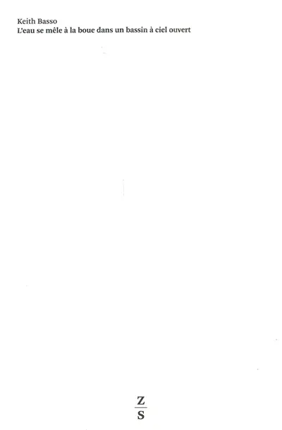 L'eau se mêle à la boue dans un bassin à ciel ouvert : paysage et langage chez les Apaches occidentaux