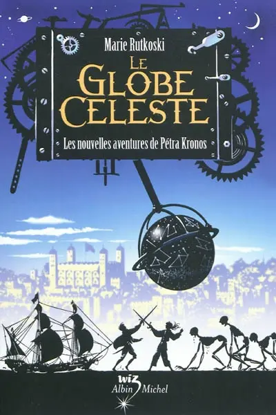 Le globe céleste : les nouvelles aventures de Pétra Kronos