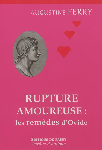 Rupture amoureuse : les remèdes d'Ovide
