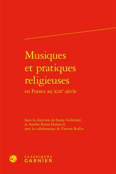 Musiques et pratiques religieuses en France au XIXe siècle