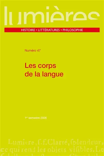 Lumières, n° 47. Les corps de la langue