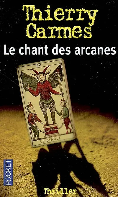 Le chant des arcanes. Vol. 1. Pouvoirs
