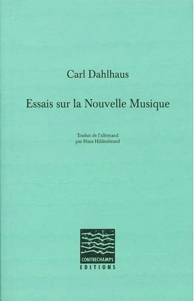 Essais sur la nouvelle musique