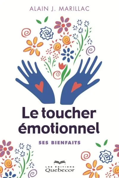 Le toucher émotionnel : ses bienfaits