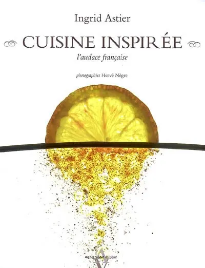 Cuisine inspirée : l'audace française