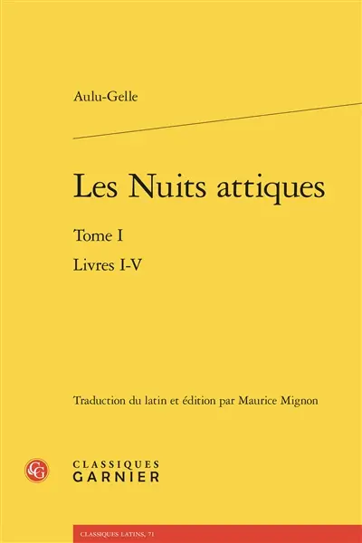 Les nuits attiques. Vol. 1. Livres I-V