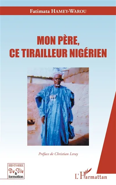 Mon père, ce tirailleur nigérien
