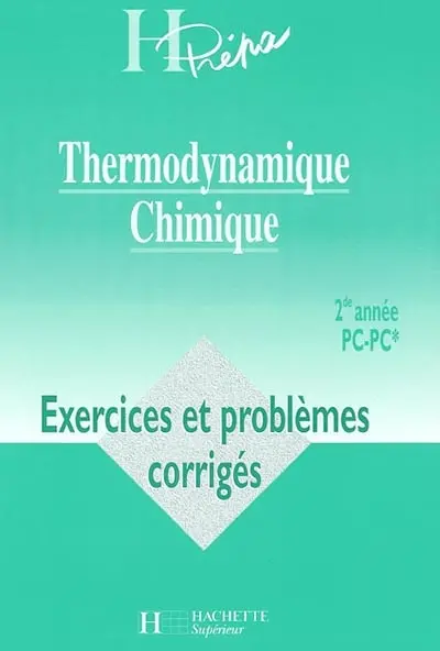 Thermodynamique chimique : 2de année PC-PC*