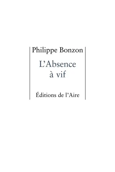 L'absence à vif