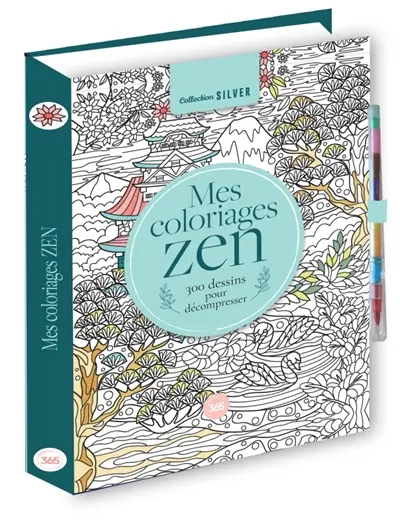 Mes coloriages zen : 300 dessins pour décompresser